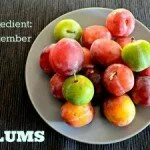 Plums-one ingredient challenge
